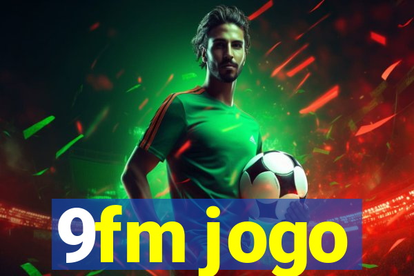 9fm jogo